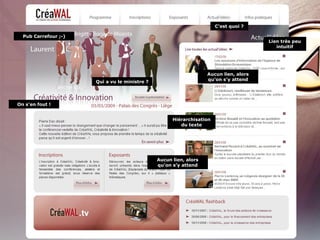 Aucun lien, alors qu’on s’y attend Lien très peu intuitif Aucun lien, alors qu’on s’y attend Hiérarchisation du texte On s’en fout ! Pub Carrefour ;-) C’est quoi ? Qui a vu le ministre ? 