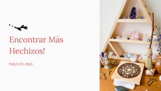 Encontrar Más
Hechizos!
haga clic aquí.
 