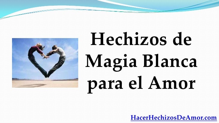 Hechizos de magia blanca para el amor