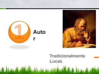 Auto
r
Tradicionalmente
Lucas
 