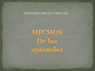 CONCURSO BIBLICO ORAL DE:
 