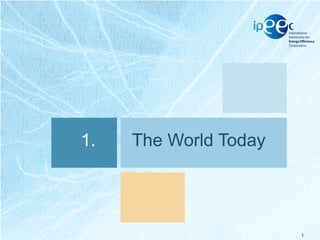 1.

The World Today

1

 