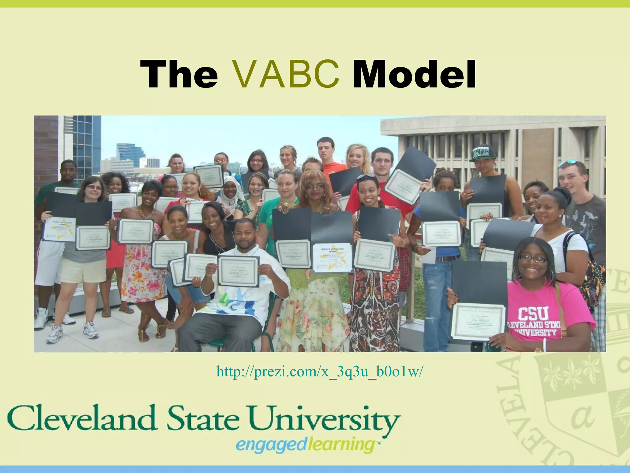 The VABC Model
http://prezi.com/x_3q3u_b0o1w/
 