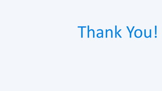 Thank You!
 