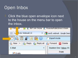 Open Inbox
 Click the blue open envelope icon next
to the house on the menu bar to open
the inbox.
16
 