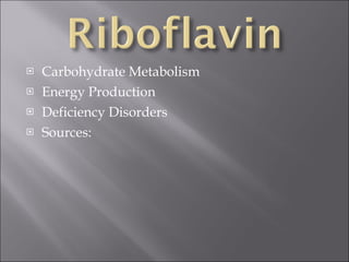 Carbohydrate Metabolism Energy Production Deficiency Disorders Sources: 