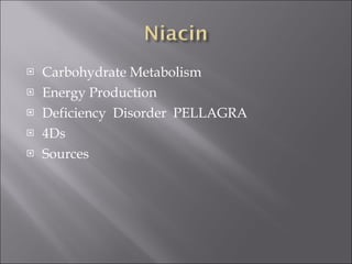 Carbohydrate Metabolism Energy Production Deficiency  Disorder  PELLAGRA 4Ds Sources 