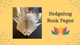 Hedgehog
Book Pages
 