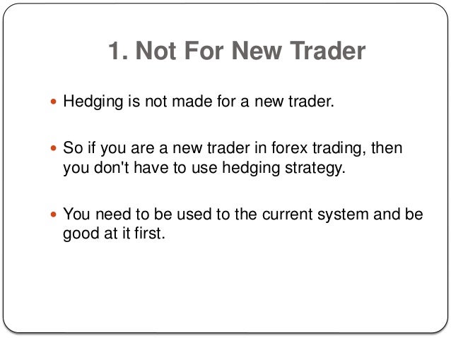 5 Guide On Use Of Forex Hedging Strategy - 