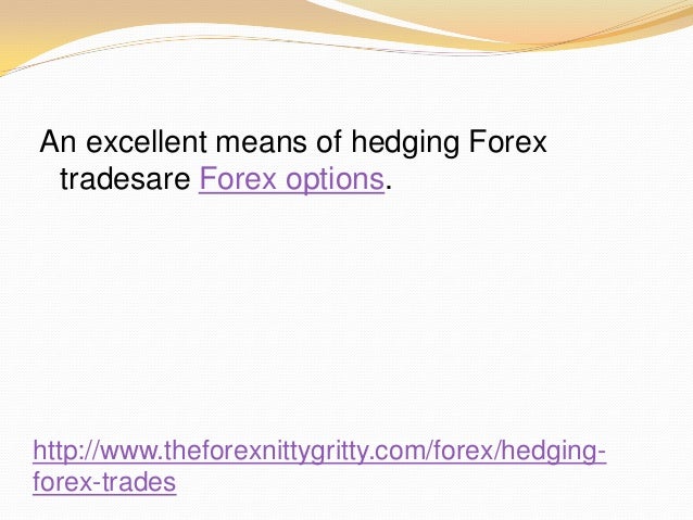 Cara melepas hedging forex