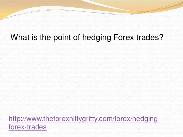 What is forex hedging