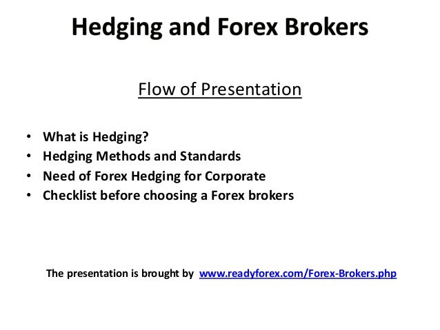 Hedging And Forex Brokers - 