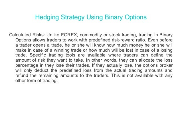 Trading binary options hedging strategy
