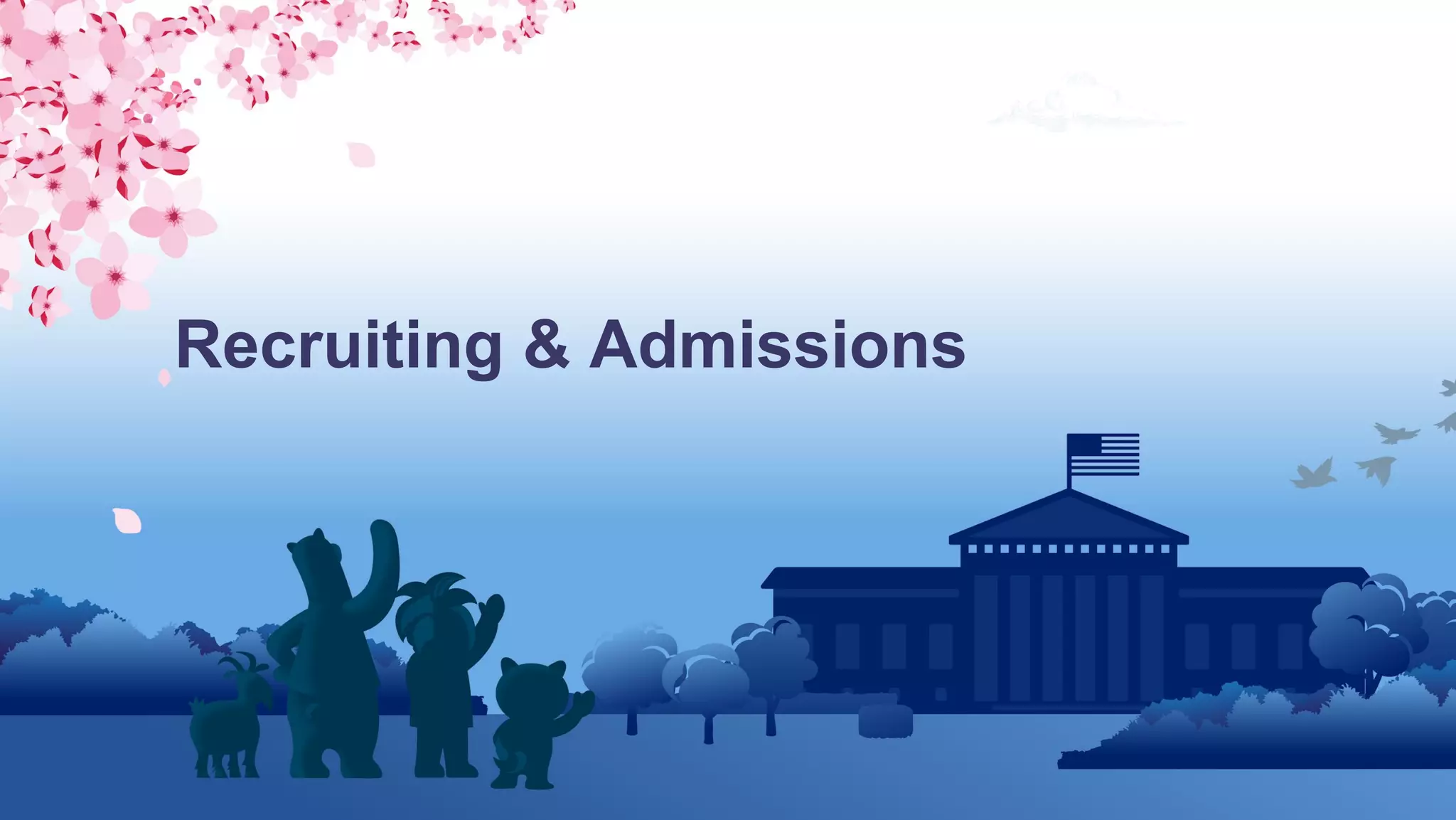 Recruiting & Admissions
 