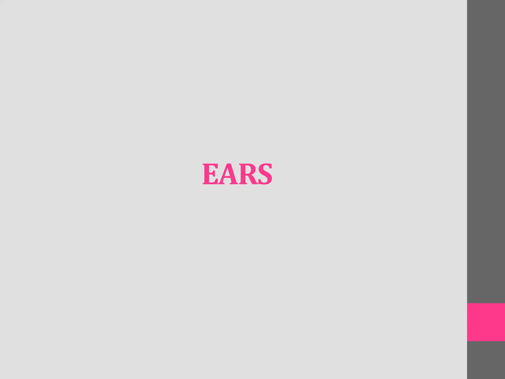 EARS
 