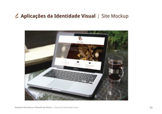 Simpósio de Estética e Filosofia da Música Manual de Identidade Visual 53
Aplicações da Identidade Visual Site Mockup
 