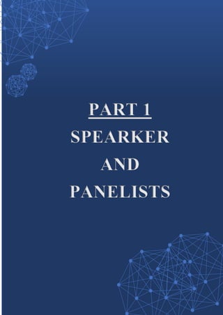 8
PART 1
SPEARKER
AND
PANELISTS
 