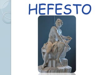 HEFESTO
 