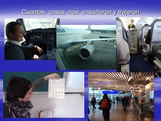 Cuantas cosas nos ensañaron y trajeron
 