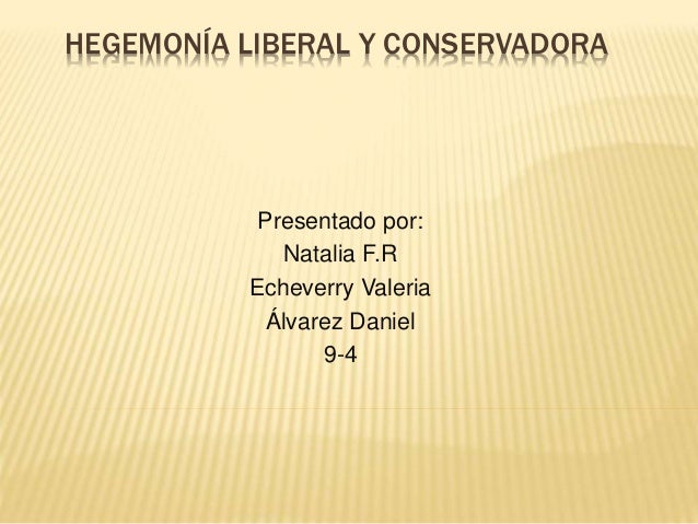 Hegemonía liberal-y-conservadora (1)