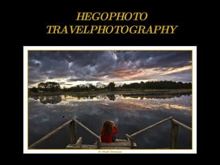 HEGOPHOTO TRAVELPHOTOGRAPHY 