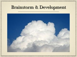 Brainstorm & Development 