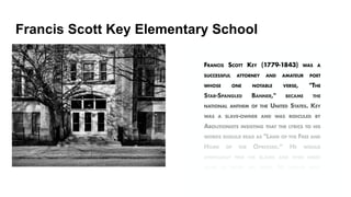 Francis Scott Key Elementary School
 
