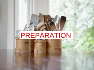 PREPARATION 