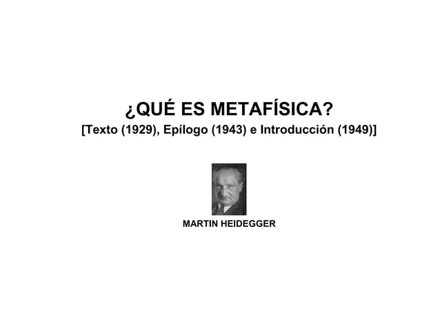 Heidegger que es-metafisica | PPT