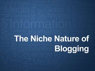 The Niche Nature of Blogging
