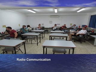RRaaddiioo CCoommmmuunniiccaattiioonn 
 