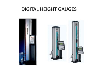 DIGITAL HEIGHT GAUGES
 
