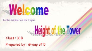 Class : X B
Prepared by : Group of 5
To the Seminar on the Topic:
 
