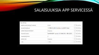 SALAISUUKSIA APP SERVICESSÄ
 