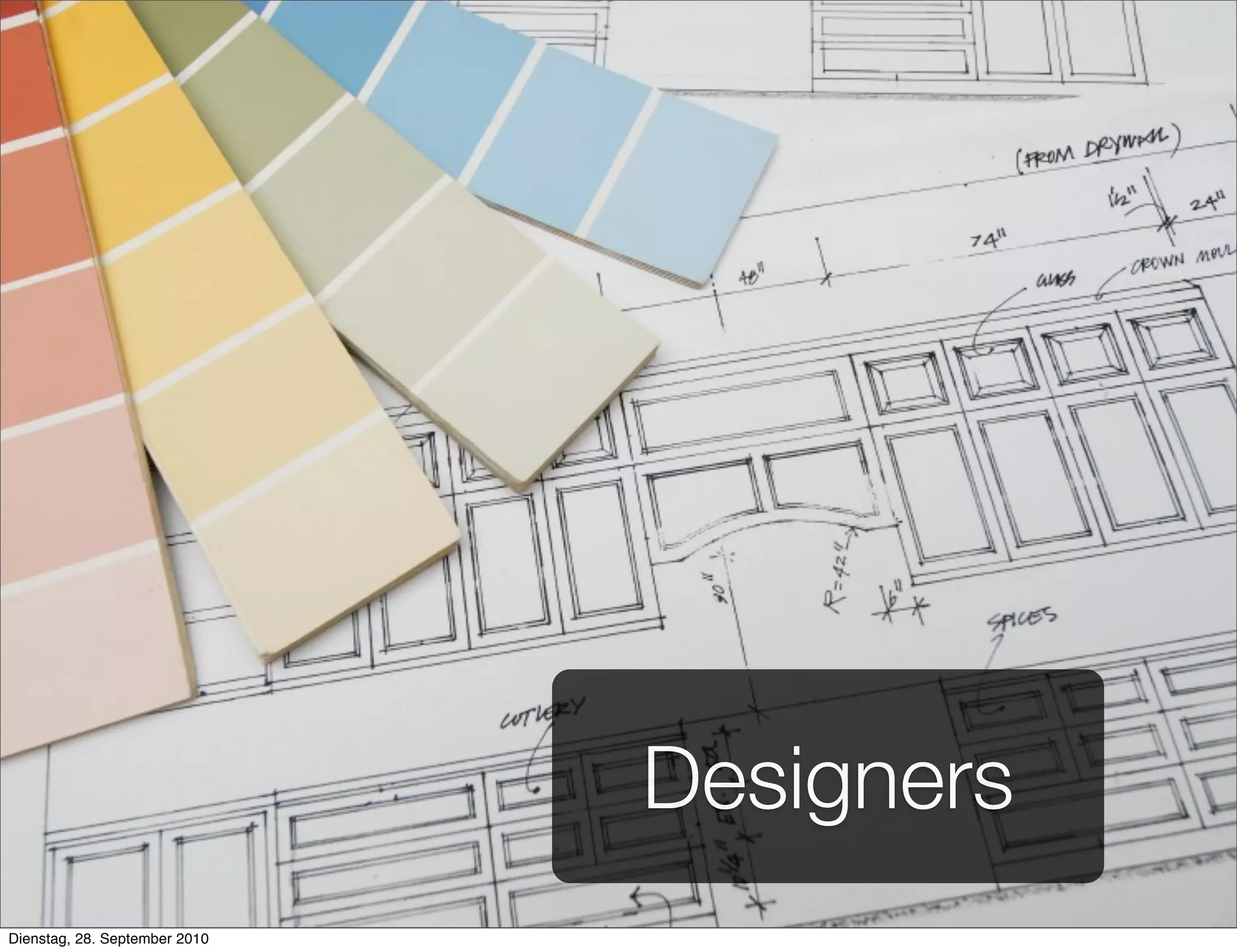 Designers
Dienstag, 28. September 2010
 