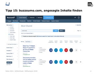 Tipp 15: buzzsumo.com, angesagte Inhalte finden
47Heiko Höhn | @Steinhude | SEOcampixx 2018
 