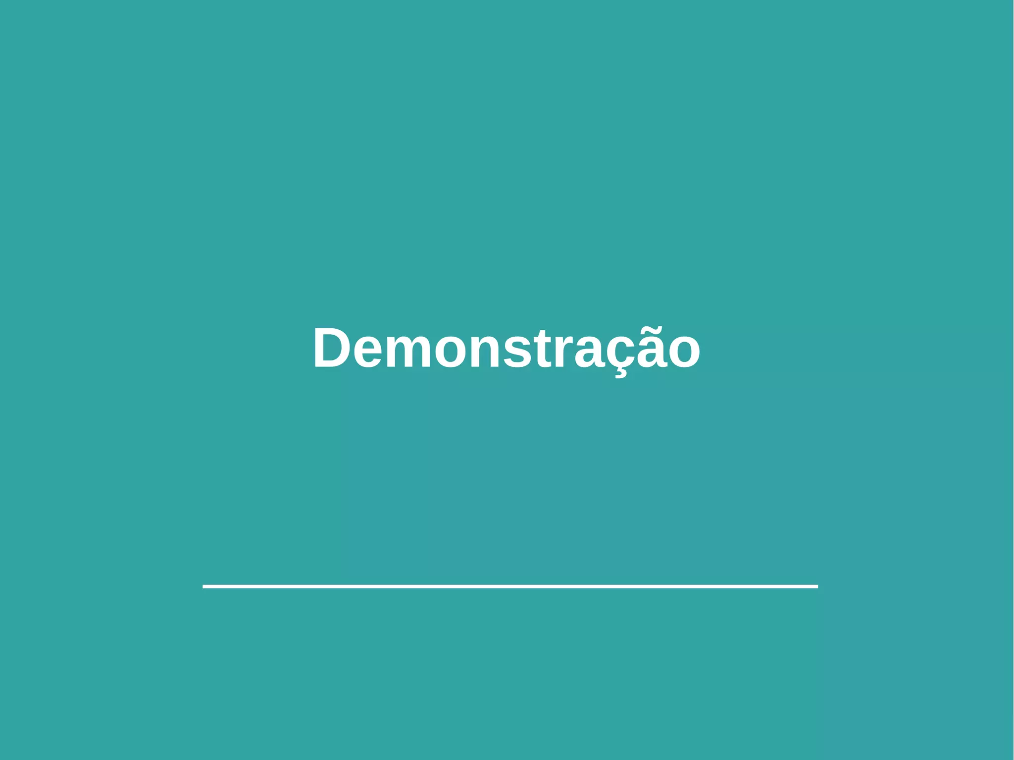 21
Demonstração
 