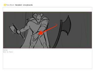 Notes
mls to full
Heimdall storyboards
 