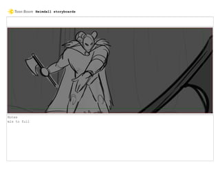 Notes
mls to full
Heimdall storyboards
 