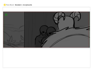 Heimdall storyboards
 