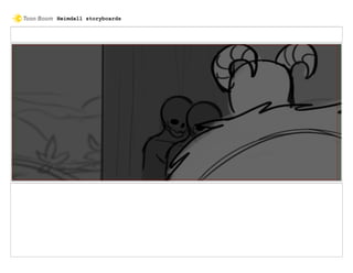 Heimdall storyboards
 