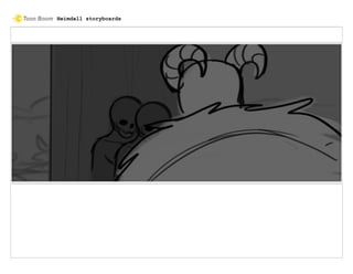 Heimdall storyboards
 