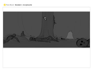 Heimdall storyboards
 