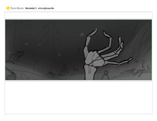 Heimdall storyboards
 