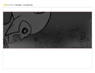 Heimdall storyboards
 