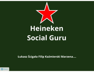 Heineken prezentacja wersja robocza