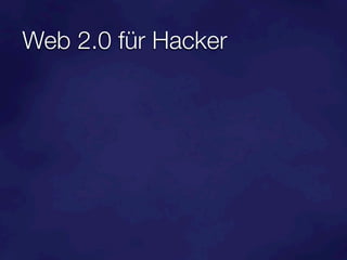 Web 2.0 für Hacker
 