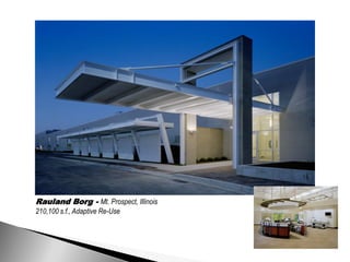 Rauland Borg - Mt. Prospect, Illinois
210,100 s.f., Adaptive Re-Use
 