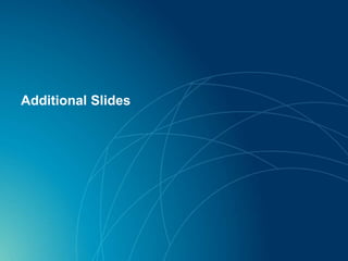 Additional Slides
 