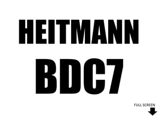 HEITMANN
 BDC7   FULL SCREEN
 